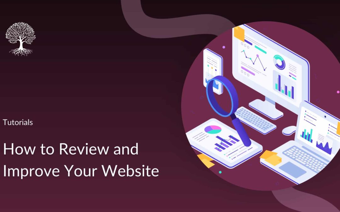 Website Review 101: How to Improve Your Website for Higher Profits and Better User Experience